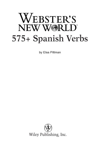 Websters New Worldtm 575 Spanish Verbs Pittman Elsa