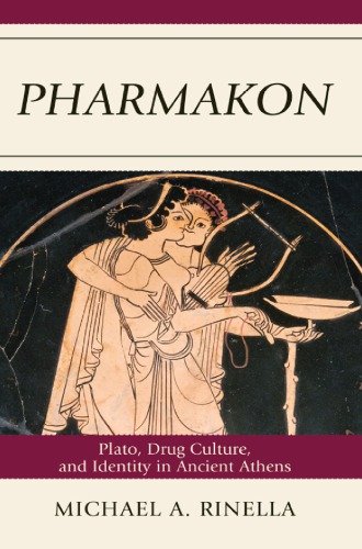 Pharmakon Plato Drug Culture And Identity In Ancient Athens Platorinella