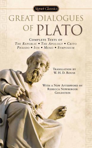 Great Dialogues Of Plato Platorouse W H Dsantirocco Matthew S
