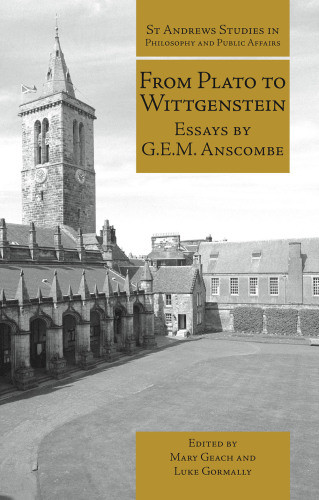 From Plato To Wittgenstein Essays By Gem Anscombe Platowittgenstein