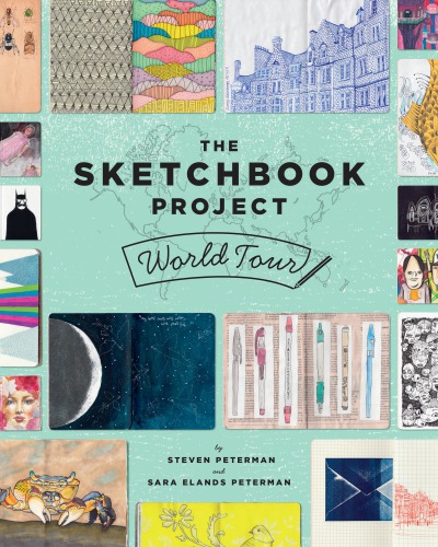 The Sketchbook Project World Tour Steven Peterman Sara Elands Peterman