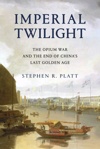 Imperial Twilight First Edition Stephen R Platt