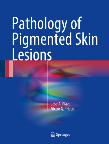 Pathology Of Pigmented Skin Lesions Plaza Jose A Prieto Victor G