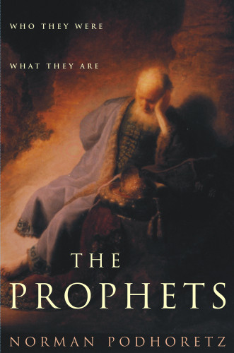 The Prophets Norman Podhoretz