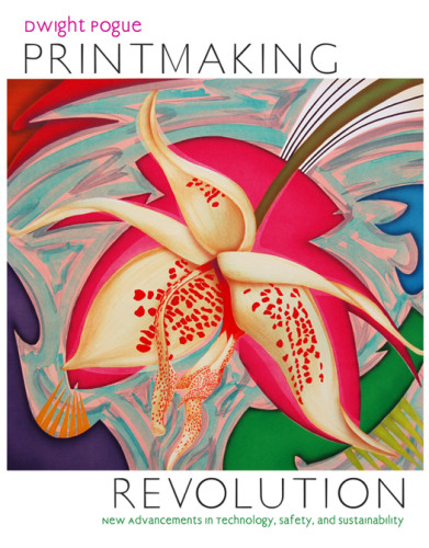 Printmaking Revolution Unabridged Dwight Pogue