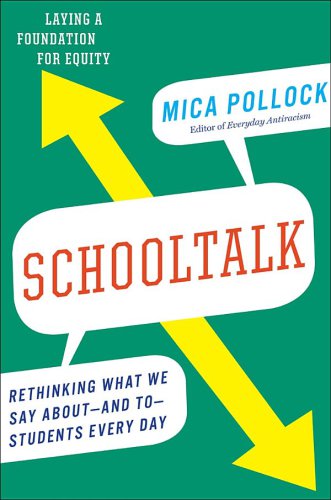 Schooltalk Rethinking What We Say Aboutx97 And Tox97 Students Every Day Pollock