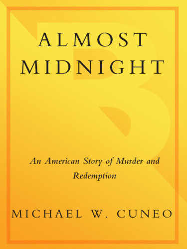 Almost Midnight An American Story Of Murder And Redemption Pope John Paul Iimease