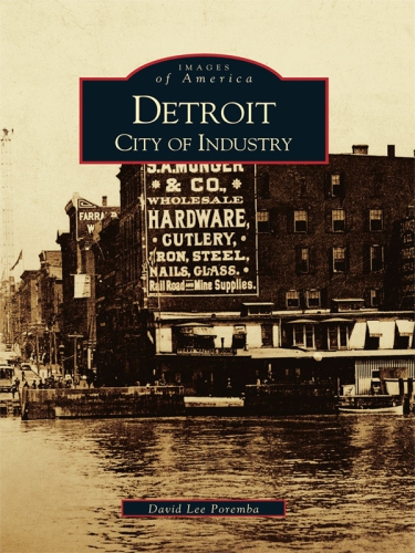 Detroit City Of Industry David Lee Poremba