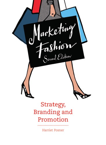 Marketing Fashion Strategy Branding And Promotion 2e 2nd Edition Harriet Posner
