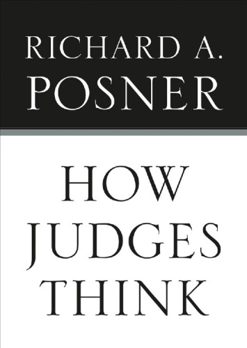 How Judges Think Posner Richard Agrover Ray