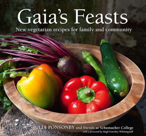 Gaias Feasts New Vegetarian Recipes For Family And Community Ponsonby