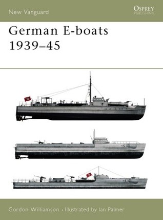 German Eboats 193945 Gordon Williamson Ian Palmer Illustrator
