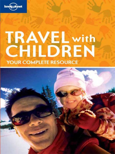 Travel With Children 5th Edition Brigitte Barta Celeste Brash