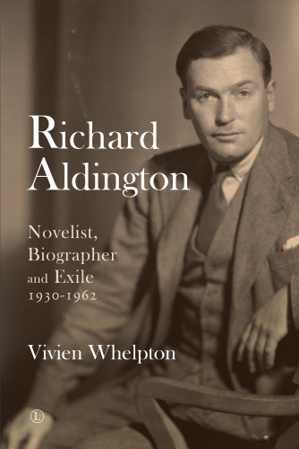Richard Aldington 2 Whelpton Vivien