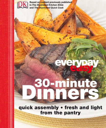 30minute Dinners Quick Assembly Fresh And Light From The Pantry Whinney