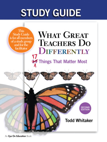 What Great Teachers Do Differently Seventeen Things That Matter Most Study Guide 2nd Ed Whitaker