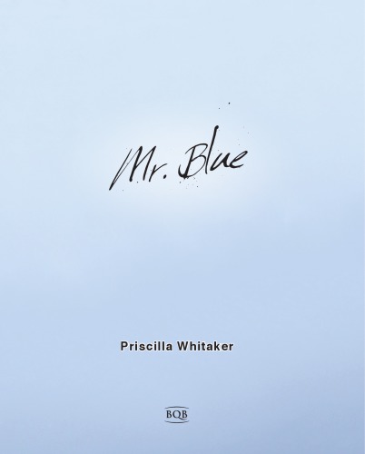 Mr Blue Whitaker Priscilla