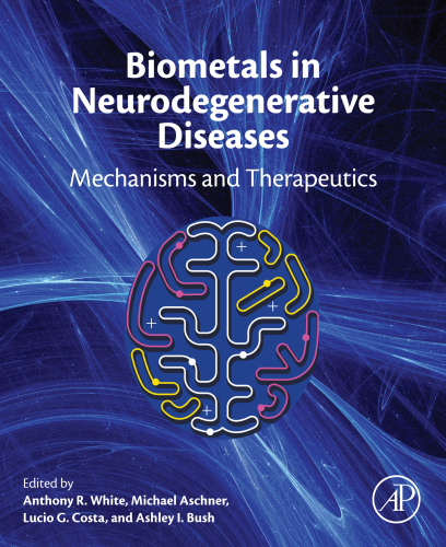 Biometals In Neurodegenerative Diseases White Anthony Raschner