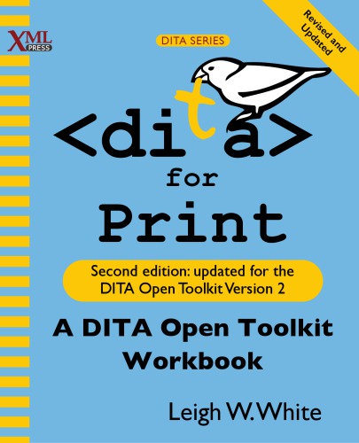 Dita For Print 2nd Ed White Leigh W