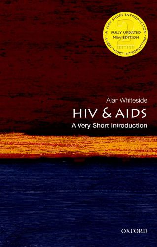 Hiv Aids A Very Short Introduction 2nd Edn Alan Whiteside