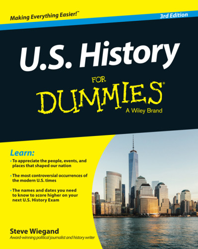 Us History For Dummies 3rd Edition Wiegand Steve