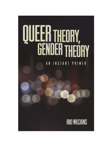 Queer Theory Gender Theory An Instant Primer First Magnus Books Edition Wilchins