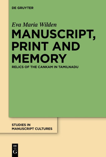 Manuscript Print And Memory Relics Of The Cakam In Tamilnadu Wilden