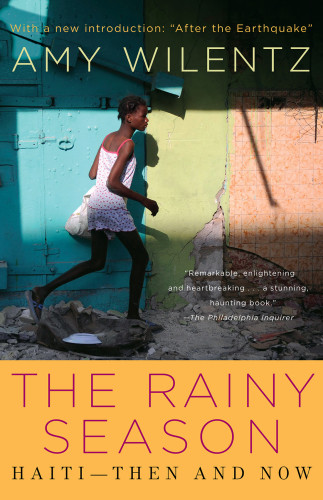 Rainy Season Haitithen And Now Wilentz Amy