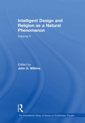 Intelligent Design And Religion As A Natural Phenomenon Volume V Wilkins