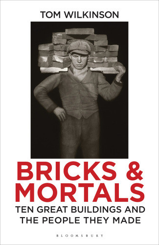 Bricks Mortals Wilkinson Tom