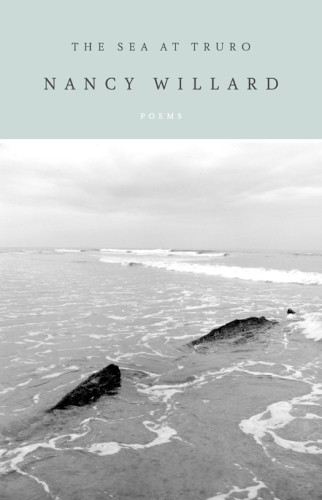 The Sea At Truro Poems 1st Ed Willard Nancy