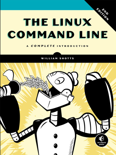 The Linux Command Line A Complete Introduction 2nd Edition William E Shotts