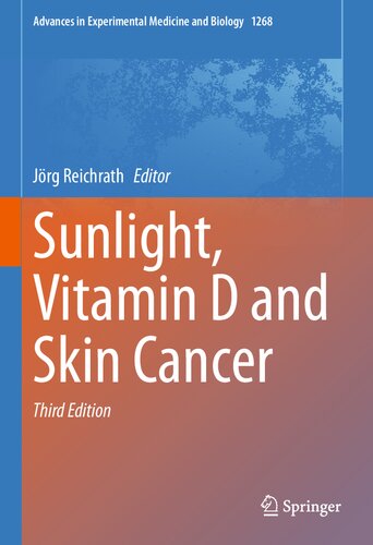 Sunlight Vitamin D And Skin Cancer 3rd Edition Jrg Reichrath