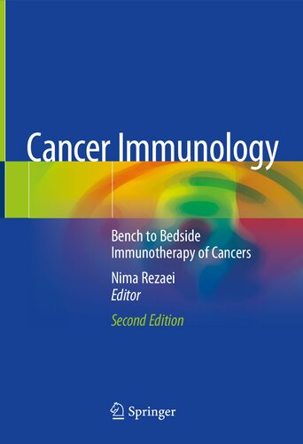 Cancer Immunology Bench To Bedside Immunotherapy Of Cancers 2nd Edition Nima Rezaei
