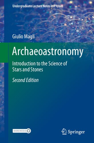 Archaeoastronomy Introduction To The Science Of Stars And Stones 2nd Edition Giulio Magli