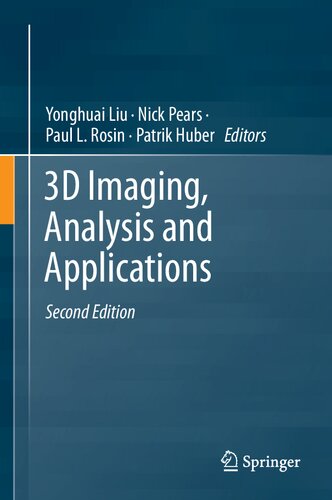 3d Imaging Analysis And Applications 2nd Edition Yonghuai Liu