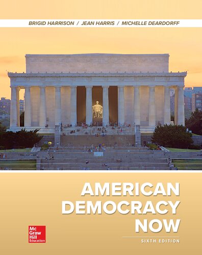 American Democracy Now Sixth Brigid C Harrison Michelle D Deardorff Jean Wahl Harris