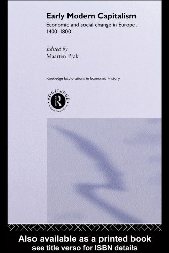 Early Modern Capitalism Economic And Social Change In Europe 14001800 Prak