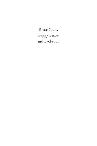 Brute Souls Happy Beasts And Evolution Historical Status Of Animals Preece