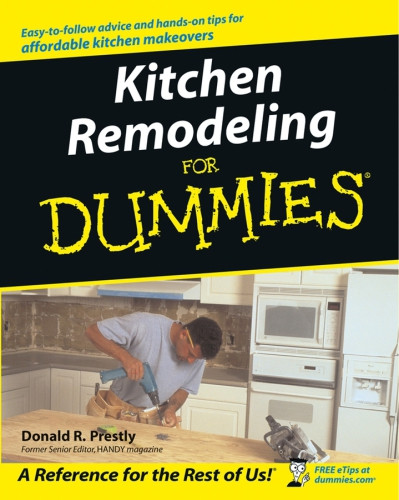Kitchen Remodeling For Dummies 1 Auflage Prestly Donald R
