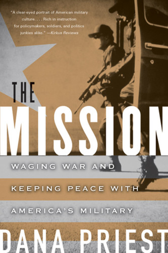 The Mission Americas Military In The Twentyfirst Century Priest