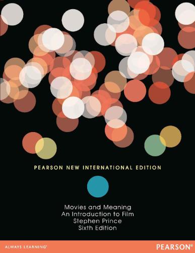 Movies And Meaning Pearson New International Edition 6th Ed Prince