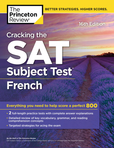The Princeton Review Cracking The Sat Subject Test In French 16th Edition Princeton Review Firm