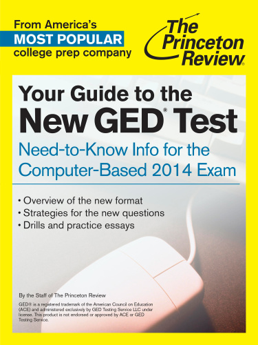 Your Guide To The New Ged Test Needtoknow Info For The Computerbased 2014 Exam Princeton Review Firm