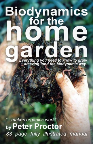 Biodynamics For The Home Garden Proctor Peter