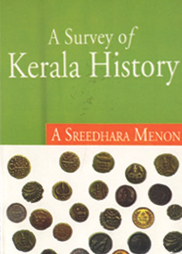 Survey Of Kerala History Prof A Sreedhara Menon