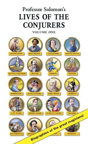 Lives Of The Conjurers Volume 1 Professor Solomonsolomon Steve