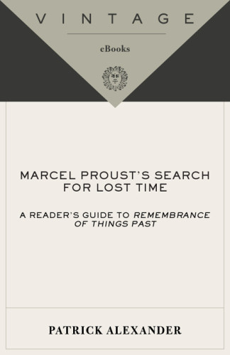 Marcel Prousts Search For Lost Time 1st Vintage Books Ed Patrick Alexander