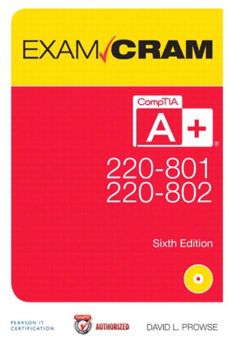 Comptia A 220801 And 220802 Exam Cram 6th Edition Prowse