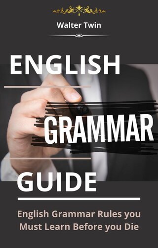 English Grammar Guide English Grammar Rules You Must Learn Before You Die Twin